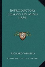 Introductory Lessons on Mind (1859)