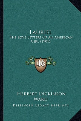 Lauriel: The Love Letters of an American Girl (1901)