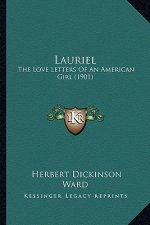 Lauriel: The Love Letters of an American Girl (1901)