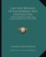 Law and Business of Engineering and Contracting: With Numerous Forms and Blanks for Practical Use (1909)