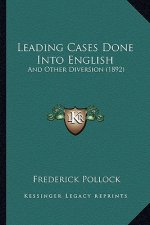 Leading Cases Done Into English: And Other Diversion (1892)