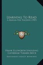 Learning to Read: A Manual for Teachers (1907)