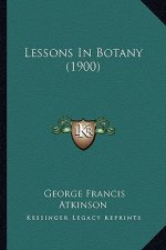 Lessons in Botany (1900)