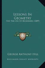 Lessons in Geometry: For the Use of Beginners (1889)
