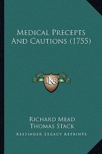 Medical Precepts and Cautions (1755)
