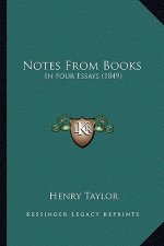 Notes from Books: In Four Essays (1849)