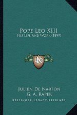 Pope Leo XIII: His Life and Work (1899)