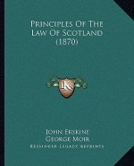 Principles of the Law of Scotland (1870)