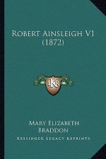 Robert Ainsleigh V1 (1872)