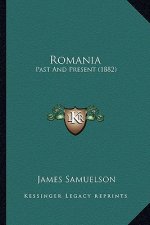 Romania: Past and Present (1882)