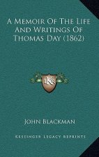 A Memoir of the Life and Writings of Thomas Day (1862)