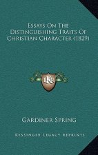 Essays on the Distinguishing Traits of Christian Character (1829)