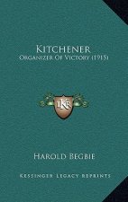 Kitchener: Organizer of Victory (1915)