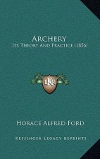 Archery: Its Theory and Practice (1856)