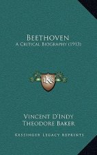Beethoven: A Critical Biography (1913)