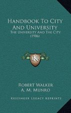 Handbook to City and University: The University and the City (1906)