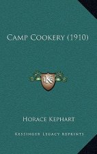 Camp Cookery (1910)