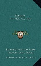 Cairo: Fifty Years Ago (1896)