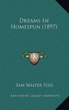 Dreams in Homespun (1897)