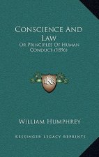 Conscience and Law: Or Principles of Human Conduct (1896)