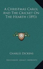 A Christmas Carol and the Cricket on the Hearth (1893)