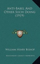 Anti-Babel and Other Such Doing (1919)