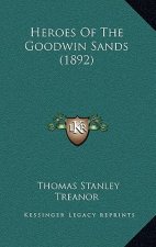 Heroes of the Goodwin Sands (1892)