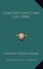 Camp Kits and Camp Life (1906)