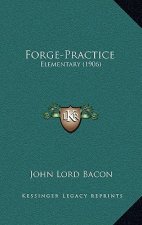 Forge-Practice: Elementary (1906)