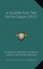A Reader for the Fifth Grade (1911)
