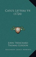 Cato's Letters V4 (1724)
