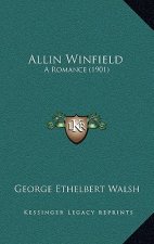 Allin Winfield: A Romance (1901)