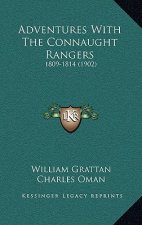 Adventures with the Connaught Rangers: 1809-1814 (1902)