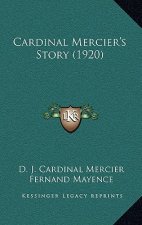 Cardinal Mercier's Story (1920)
