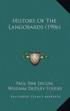 History Of The Langobards (1906)