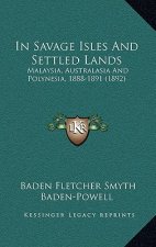 In Savage Isles and Settled Lands: Malaysia, Australasia and Polynesia, 1888-1891 (1892)