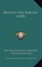 Beyond the Border (1898)