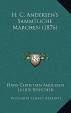 H. C. Andersen's Sammtliche Marchen (1876)