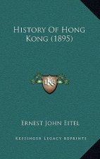 History Of Hong Kong (1895)
