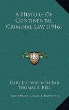 A History Of Continental Criminal Law (1916)