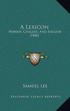 A Lexicon: Hebrew, Chaldee, and English (1840)