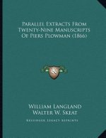 Parallel Extracts From Twenty-Nine Manuscripts Of Piers Plowman (1866)