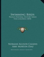 Swimming Birds: Prang's Natural History Series For Children (1878)
