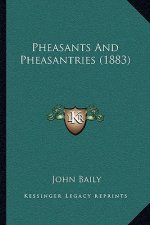 Pheasants and Pheasantries (1883)