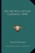 Res Metrica Aetnae Carminis (1898)
