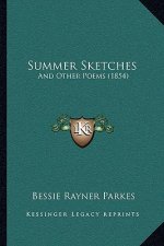Summer Sketches: And Other Poems (1854)
