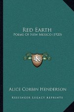 Red Earth: Poems of New Mexico (1920)