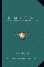 Joe Miller's Jests: Or the Wits Vade-Mecum (1862)
