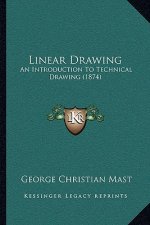 Linear Drawing: An Introduction to Technical Drawing (1874)