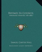 Rhymes in Council: Aphorisms Versified, 185 (1881)